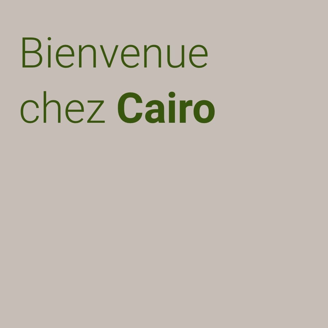 Bienvenue chez Cairo