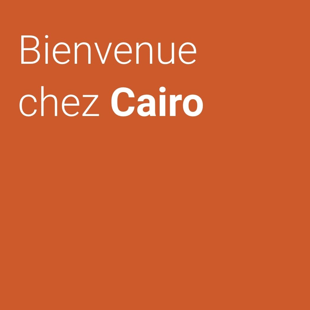 Bienvenue chez Cairo