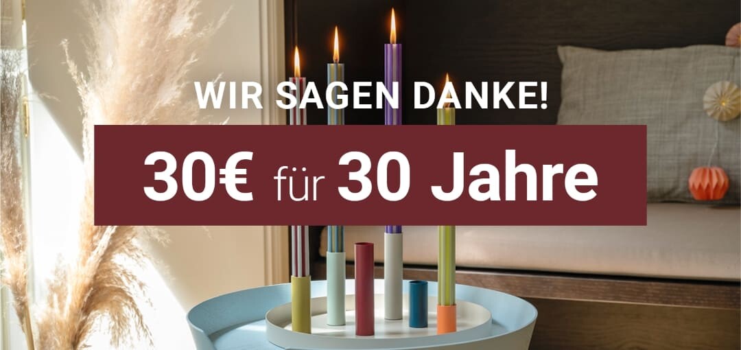 Wir sagen danke! 30 Euro für 30 Jahre Wir sagen danke! 30 Euro für 30 Jahre